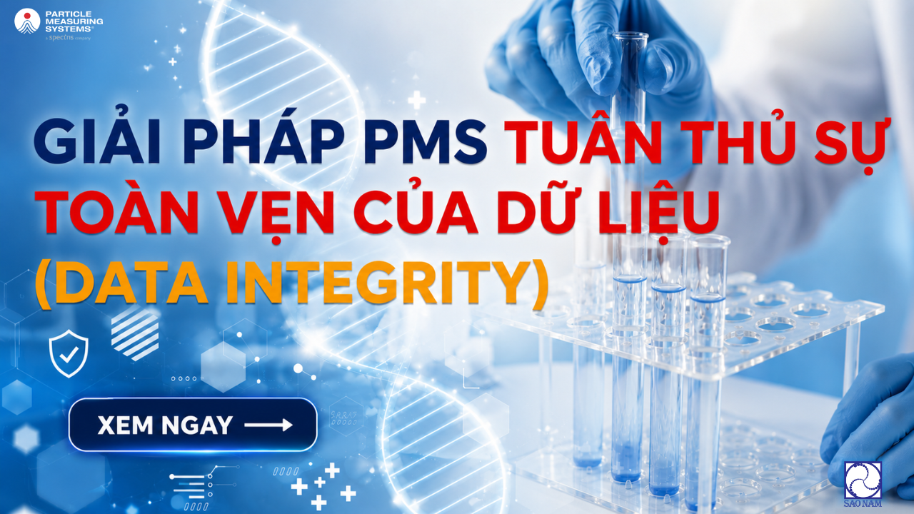 Giải pháp PMS tuân thủ Sự toàn vẹn của dữ liệu (Data Integrity) đáp ứng các tiêu chuẩn của GMP & FDA 